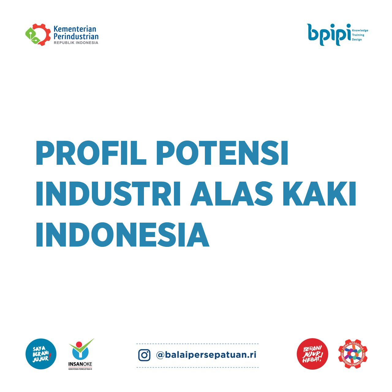 Profil Potensi Industri Alas Kaki Indonesia
